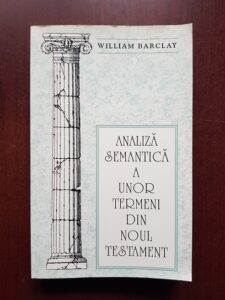William Barclay - Analiza semantica a unor termeni din Noul Testament