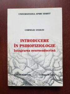 Corneliu Stanciu - Introducere in psihofiziologie. Integrarea neuroendocrina