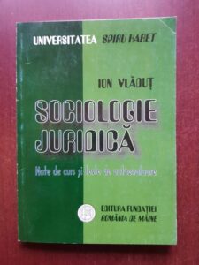 Ion Vladut - Sociologie juridica. Note de curs si teste de autoevaluare