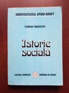Florian Tanasescu - Istorie sociala