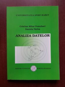 Cristian Mihai Pomohaci, Daniela Parlea - Analiza datelor
