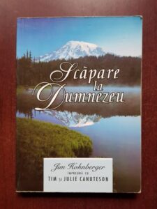 Jim Hohnberger, Julie Canuteson - Scapare la Dumnezeu