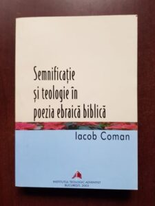 Iacob Coman - Semnificatie si teologie in poezia ebraica biblica