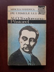 Mircea Handoca - Pe urmele lui Al. O. Teodoreanu-Pastorel