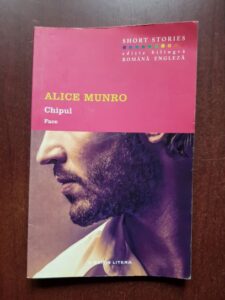 Alice Munro - Chipul. Face (editie bilingva)