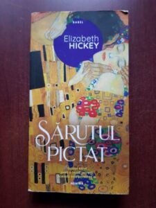 Elizabeth Hickey - Sarutul pictat