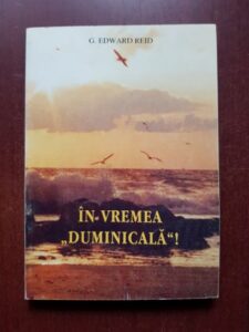 G. Edward Reid - In vremea duminicala!