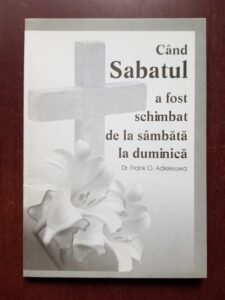 Frank O. Adieleuwa - Cand Sabatul a fost schimbat de la sambata la duminica