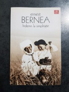 Ernest Bernea - Indemn la simplitate