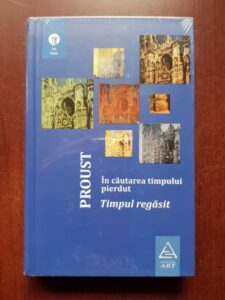 Marcel Proust - In cautarea timpului pierdut. Timpul regasit