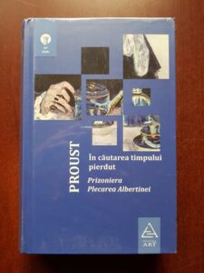 Marcel Proust - In cautarea timpului pierdut. Prizoniera. Plecarea Albertei