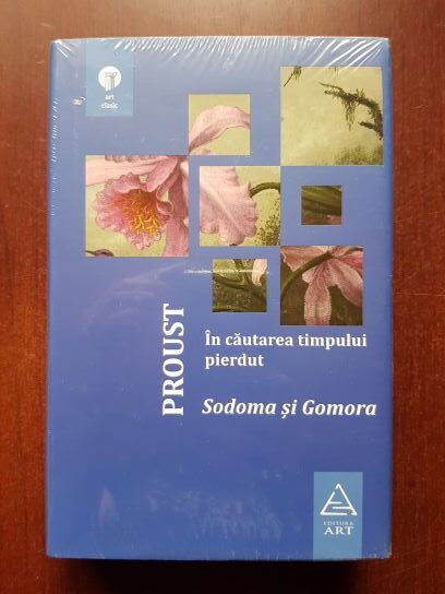 Marcel Proust - In cautarea timpului pierdut. Sodoma si Gomora