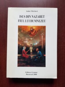 Isidor Martinca - Isus din Nazaret Fiul lui Dumnezeu