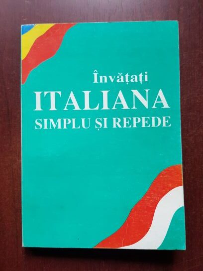 Invatati italiana simplu si repede. Curs intensiv