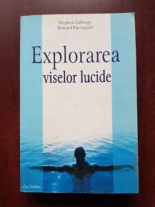 Stephen LaBerge, Howard Rheingold - Explorarea viselor lucide