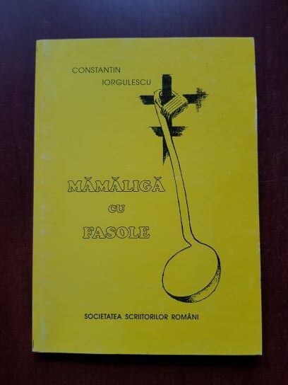 Constantin Iorgulescu - Mamaliga cu fasole