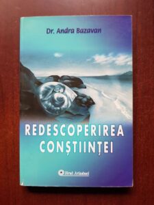 Andra Bazavan - Redescoperirea constiintei