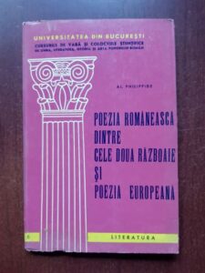 Alexandru Philippide - Poezia romaneasca dintre cele doua razboaie si poezia europeana