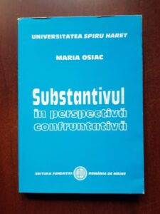 Maria Osiac - Substantivul in perspectiva confruntativa