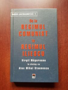 Virgil Magureanu, Alex Mihai Stoenescu - De la regimul comunist la regimul Iliescu
