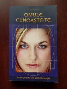 Nicolae Popoviciu - Omule, cunoaste-te. Studiu practic de caracterologie