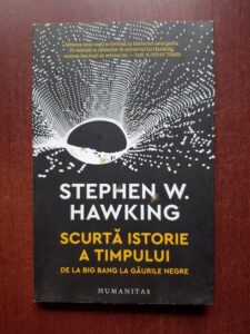 Stephen W. Hawking - Scurta istorie a timpului de la Big Bang la gaurile negre