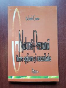 Iacob Coman - Natura-persoana intre optiune si necesitate