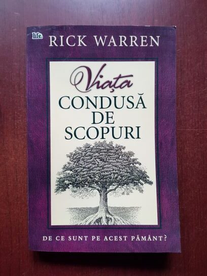 Rick Warren - Viata condusa de scopuri. De ce sunt pe acest Pamant?