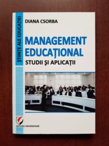 Diana Csorba - Management educational. Studii si aplicatii