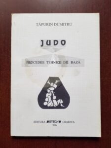 Tapurin Dumitru - Judo. Procedee tehnice de baza