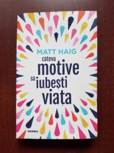Matt Haig - Cateva motive sa iubesti viata