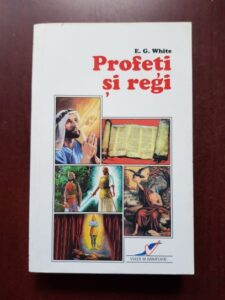 Ellen G. White - Profeti si regi
