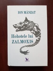 Ion Manzat - Hohotele lui Zalmoxis (2020, cu autograful si dedicatia autorului)