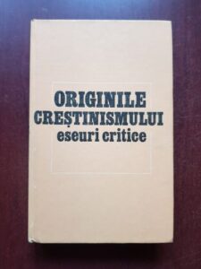 Georges Ory - Originile Crestinismului. Eseuri critice