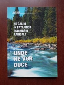 Hans Heinz - Ne gasim in fata unor schimbari radicale. Unde ne vor duce?