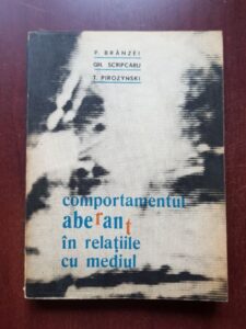 Petre Branzei, Gheorghe Scripcaru - Comportamentul aberant in relatiile cu mediul
