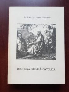 Isidor Martinca - Doctrina sociala catolica