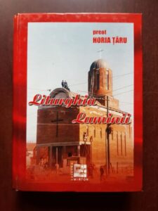 Horia Taru - Liturghia luminii