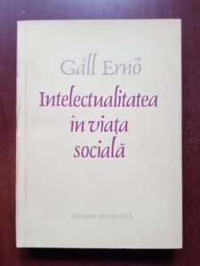Gall Erno - Intelectualitatea in viata sociala