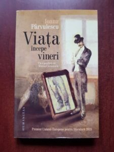 Ioana Parvulescu - Viata incepe vineri