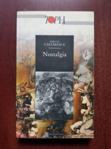 Mircea Cartarescu - Nostalgia