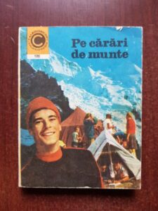 Viniciu Gafita, Petre Nedel - Pe carari de munte. Sfaturi pentru drumeti