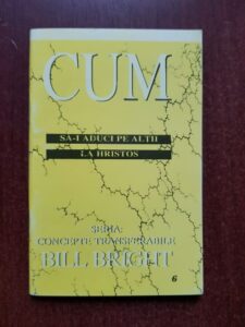 Bill Bright - Cum sa-i aduci pe altii la Hristos