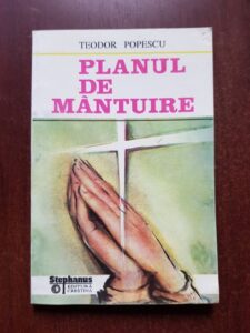 Teodor Popescu - Planul de mantuire