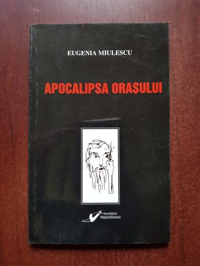 Eugenia Miulescu - Apocalipsa orasului