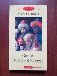 Michel Tournier - Gaspar, Melhior si Baltazar