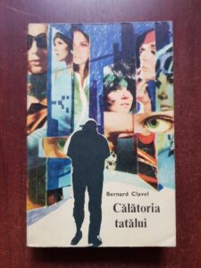 Bernard Clavel - Calatoria tatalui