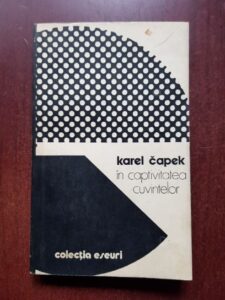 Karel Capek - In captivitatea cuvintelor