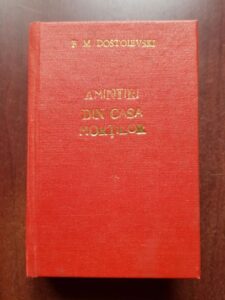 Feodor Mihailovici Dostoievski - Amintiri din casa mortilor (1960)