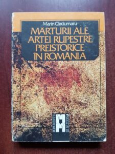 Marin Carciumaru - Marturii ale artei rupestre preistorice in Romania